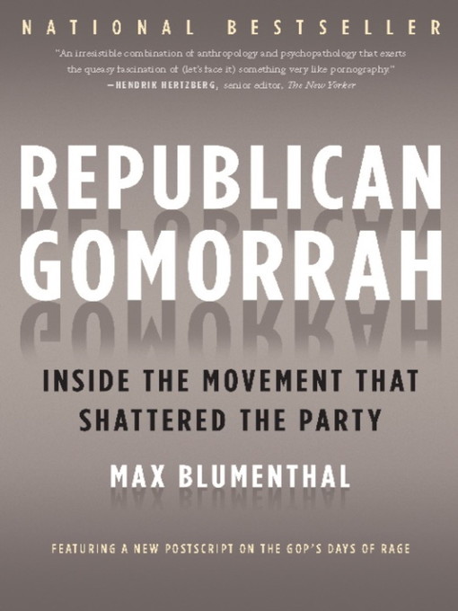 Title details for Republican Gomorrah by Max Blumenthal - Wait list